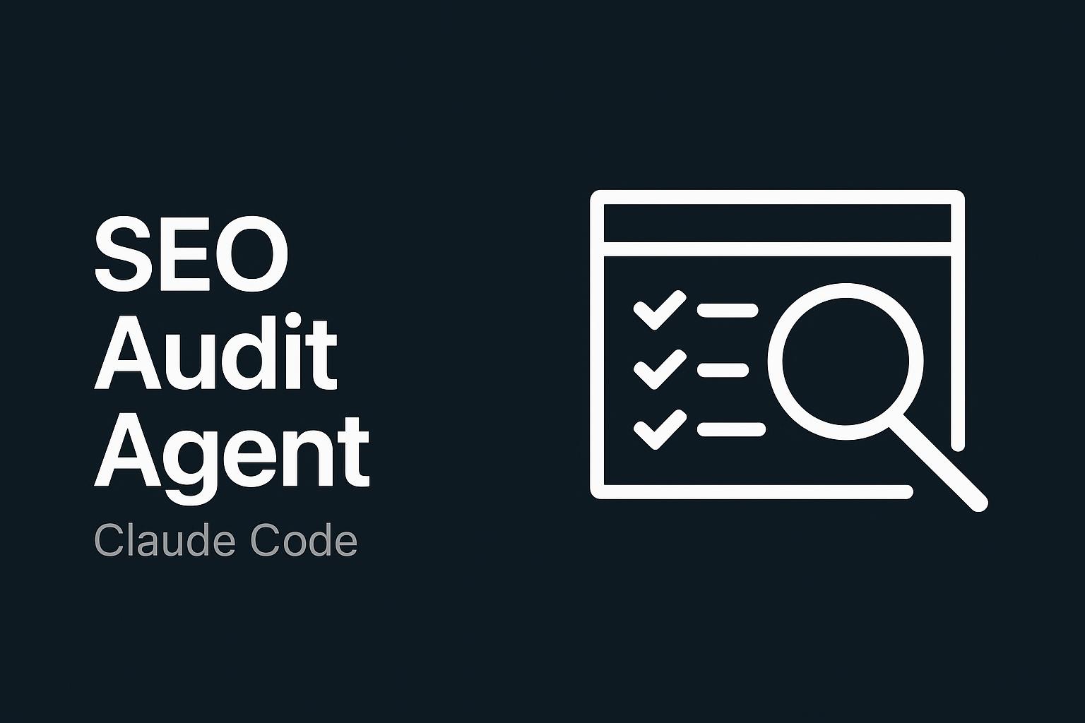 How to Build an Autonomous SEO Audit Agent with Claude Code